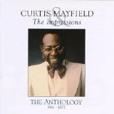 Curtis Mayfield & The Impressions - The Anthology 1961-1977 (Disk 1)