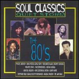Various artists - Soul Classics: Quiet Storm -- The 80's