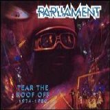 Parliament - Tear the Roof Off 1974-1980 (1 of 2)