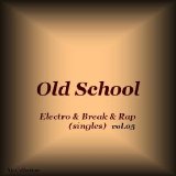 Various artists - Electro & Break & Rap (singles) vol 05