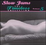 Various artists - Slow Jams: The Timeless Collection, Vol. 5