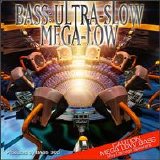 Various artists - Bass Ultra-Slow Mega-Low