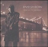 David Sanborn - Songs from the Night Before