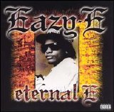 Easy E - Eternal E