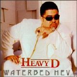 Heavy D & the Boyz - Waterbed Hev
