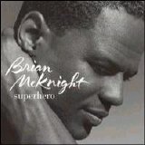 Brian McKnight - Superhero