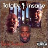 Totally Insane - Goin' Insane