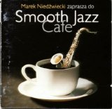 Various Artists - Smooth Jazz Cafe 1 - Smooth Jazz Cafe 1