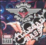 Bass Outlaws - Illegal Bass [Clean]