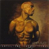 2Pac - Until The End Of Time (Disc 1)