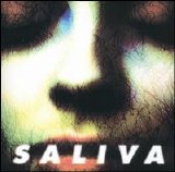 Saliva - Saliva