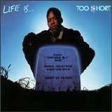 Too Short - Life Is...Too Short [Clean]