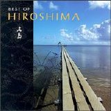 Hiroshima - The Best of Hiroshima