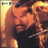 Kirk Whalum - And You Know That