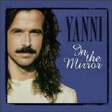 Yanni-18 albums-by bugatti - In The Mirror