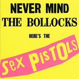 Sex Pistols - Never Mind The Bollocks - Here's The Sex Pistols