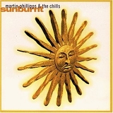 Martin Phillipps and the Chills - Sunburnt