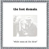 The Lost Domain - White Man At Door