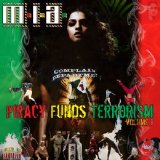 M.I.A. - Piracy Funds Terrorism Volume 1 (2004)