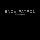 Snow Patrol - Eyes Open (2006)