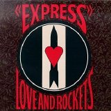 Love and Rockets - Express (1986)
