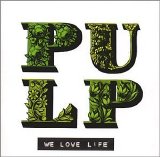 Pulp - We Love Life (2001)