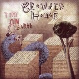 Crowded House - Time on Earth (2007)