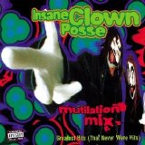 Insane Clown Posse - Mutilation Mix (1996)