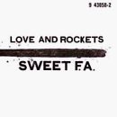 Love and Rockets - Sweet F.A. (1986)