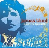 James Blunt - Back To Bedlam