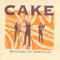 Cake - Motorcade of Generosity (1995)
