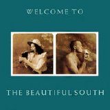 Beautiful South - Welcome To The Beautiful South (1989)