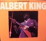 Albert King - I'll Play The Blues For You