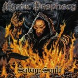 Mystic Prophecy - Savage Souls
