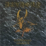 Bathory - Jubileum Volume III