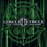 Circle II Circle - The Middle Of Nowhere