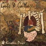 Kirsten Price - Guts & Grbage [Explicit]