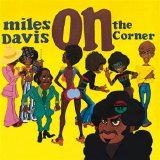 Miles Davis - On The Corner