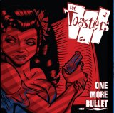 The Toasters - One More Bullet