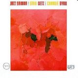 Stan Getz & Charlie Byrd - Jazz Samba