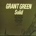 Grant Green - Solid