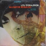 Lou Donaldson - Alligator Bogaloo