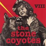The Stone Coyotes - VIII