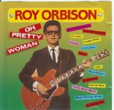 Orbison, Roy - Oh Pretty Woman