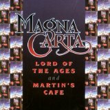 Magna Carta - Lord of the Ages/Martin's Cafe