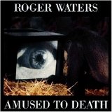 Waters, Roger - Amused to Death