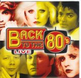 Various artists - Back To The 80's Live (disc 1)