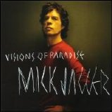 Mick Jagger - Visions Of Paradise [Single]