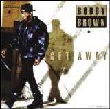 Bobby Brown - Get Away [Maxi Single]