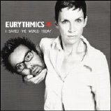 Eurythmics - I Saved The World Today [Single]